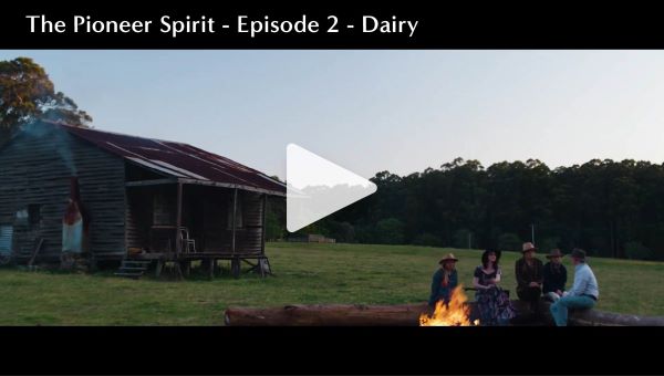 The Pioneer Spirit - Ep2- Dairy